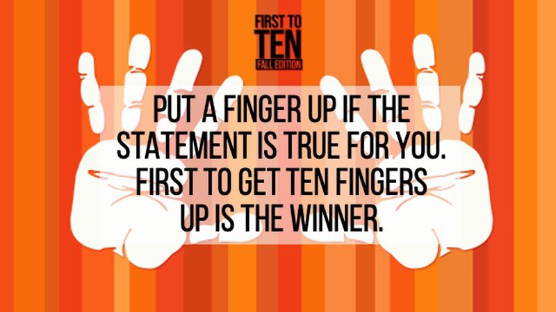 First to Ten: Fall Edition